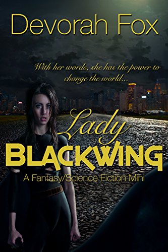 Lady Blackwing: A Fantasy/Science Fiction Mini