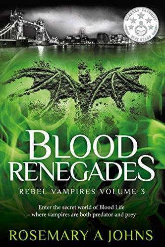 Blood Renegades (Rebel Vampires Book 3)