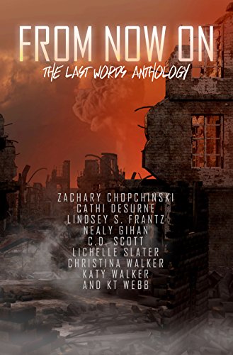 From Now On: The Last Words Anthology