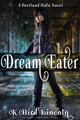 Dream Eater (Portland Hafu Book 1)