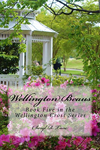 Wellington Beaus (Wellington Cross Series Book 5)