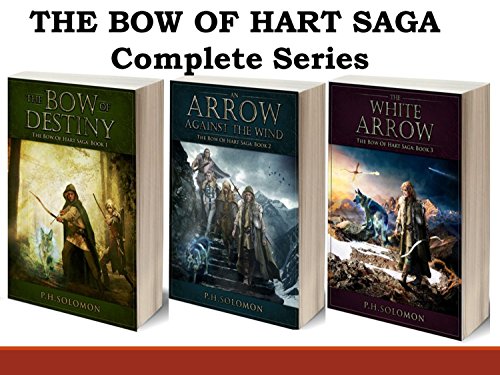 The Bow of Hart Saga: Complete Series Books 1-3