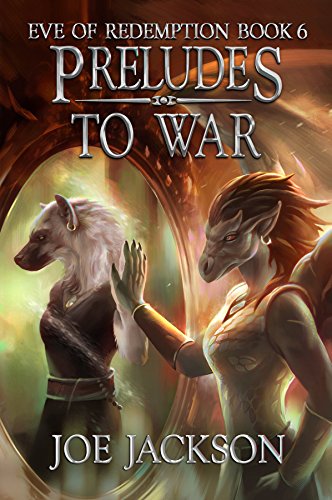 Preludes to War (Eve of Redemption Book 6)